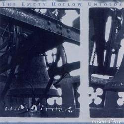 Raison D'Être : The Empty Hollow Unfolds